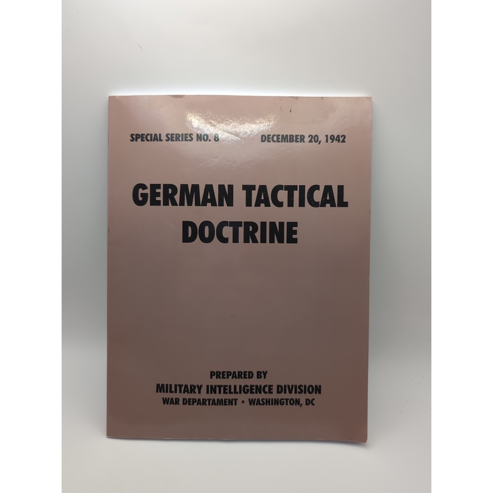 German Tactical Doctrine by Military Intelligence Service and War Department...